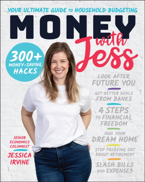 Money with Jess : Award-Winning Book of the Year: Your Ultimate Guide to Household Budgeting, Paperback / softback Book