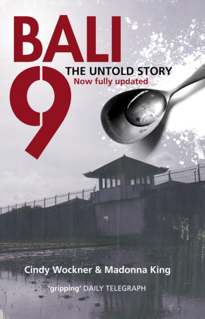 Bali 9 : The Untold Story, EPUB eBook