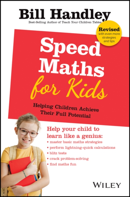 Speed Maths for Kids : Helping Children Achieve Their Full Potential, Paperback / softback Book