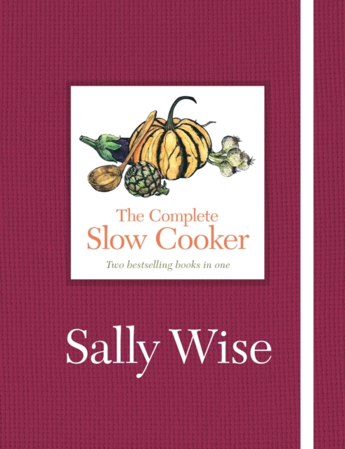 The Complete Slow Cooker, Hardback Book