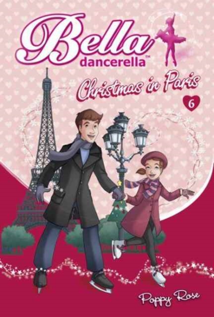 Bella Dancerella: Christmas in Paris, Paperback / softback Book