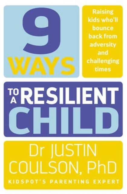 9 Ways to a Resilient Child, Paperback / softback Book