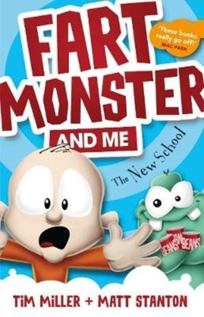 Fart Monster and Me: the New School (Fart Monster and Me, #2), Paperback / softback Book