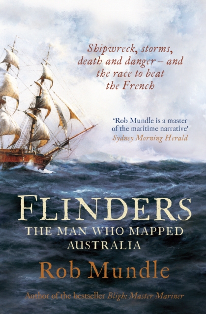 Flinders : The man who mapped Australia, EPUB eBook
