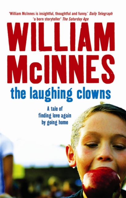 The Laughing Clowns : A Tale of Finding Love Again by Going Home, Paperback Book