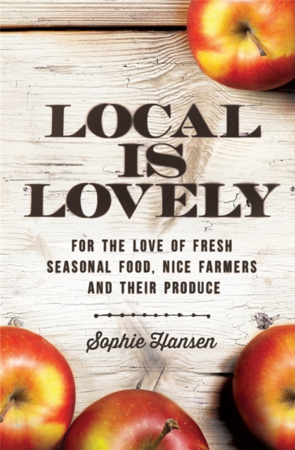 Local is Lovely, Paperback / softback Book