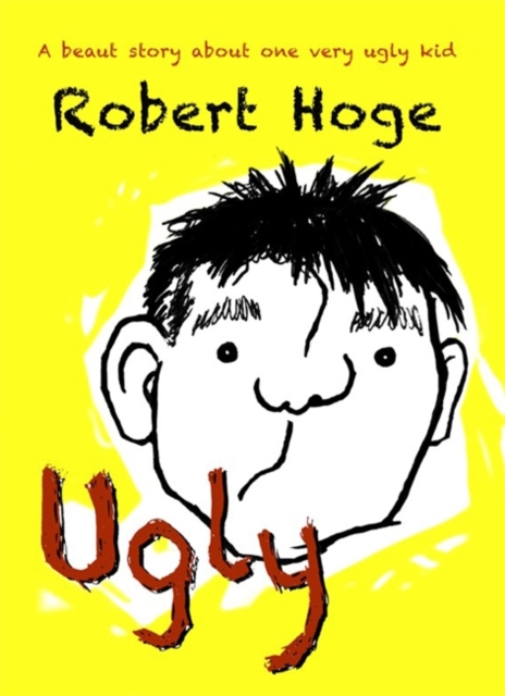 Ugly (younger readers) : The bestselling Australian story, now published internationally, Paperback / softback Book