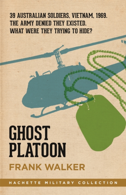 Ghost Platoon : The critically acclaimed Vietnam War bestseller, Paperback / softback Book