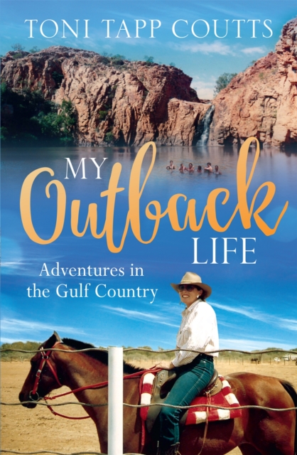 My Outback Life : The sequel to the bestselling memoir A Sunburnt Childhood, Paperback / softback Book