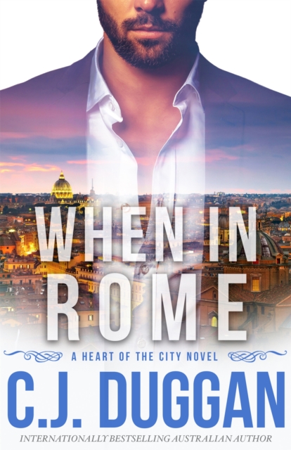 When in Rome : A Heart of the City romance Book 4, Paperback / softback Book