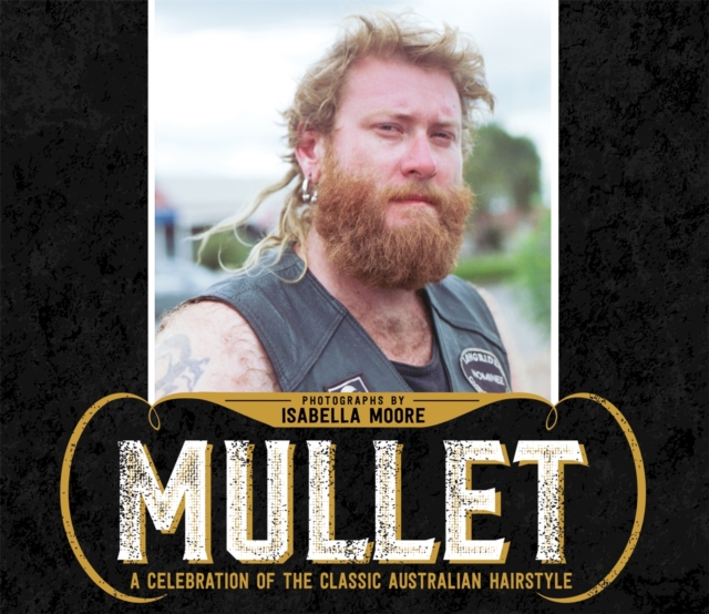 Mullet : A celebration of the classic Australian hairstyle, Paperback / softback Book