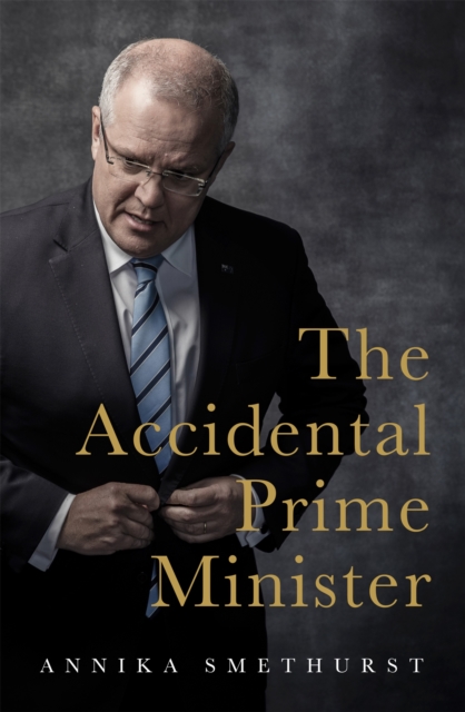 The Accidental Prime Minister, Hardback Book