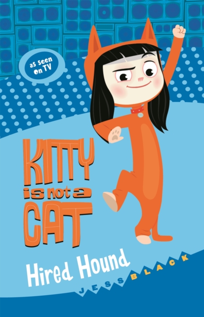 Kitty is not a Cat: Hired Hound, Paperback / softback Book