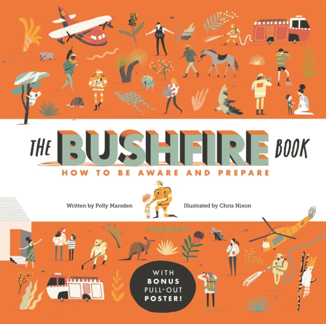 The Bushfire Book: How to Be Aware and Prepare, Hardback Book