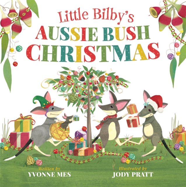 Little Bilby's Aussie Bush Christmas, Hardback Book