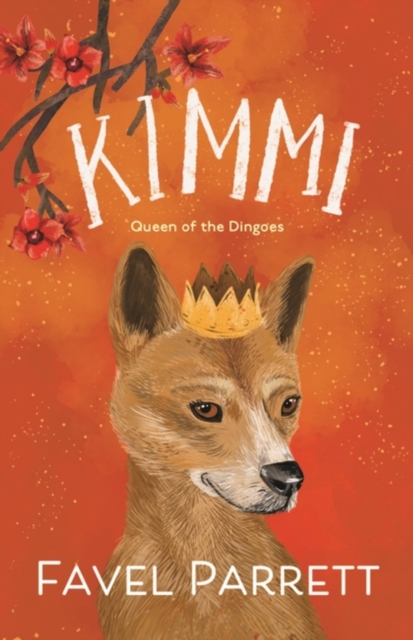 Kimmi : Queen of the Dingoes, Hardback Book