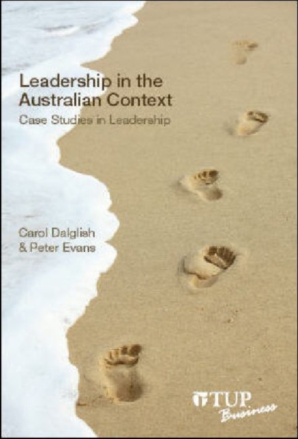 Leadership in the Australian Context : Case Studies in Leadership, Paperback / softback Book
