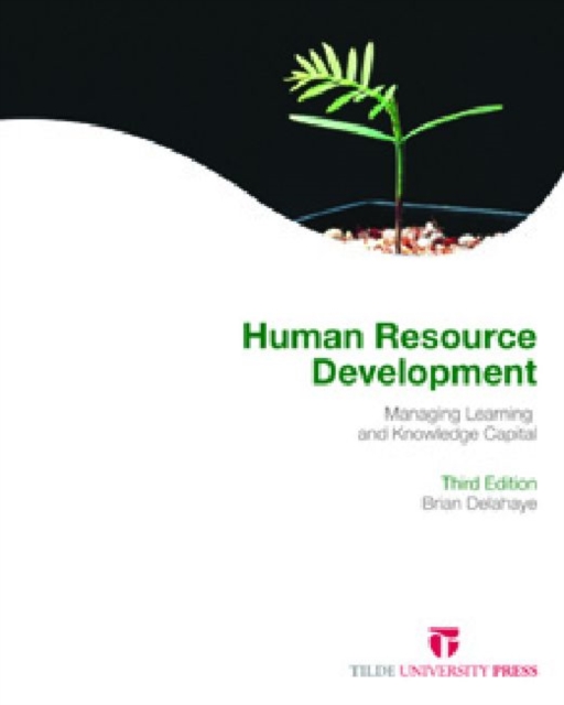 Human Resource Development : Managing Learning and Knowledge Capital, Paperback / softback Book