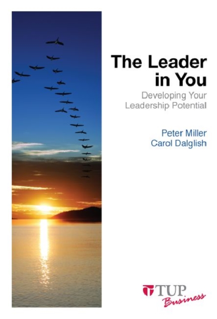 The Leader in You : Developing Your Leadership Potential, Paperback / softback Book