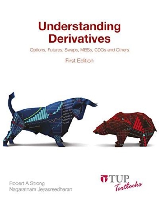Understanding Derivatives : Options, Futures, Swaps, MBSs, CDOs and Others, Paperback / softback Book