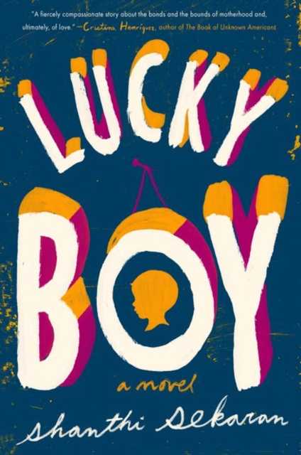 Lucky Boy : A Novel, Paperback / softback Book
