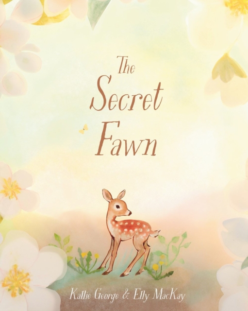 The Secret Fawn, Hardback Book