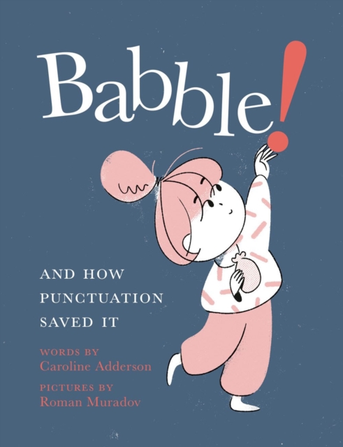 Babble : And How Punctuation Saved It, Hardback Book