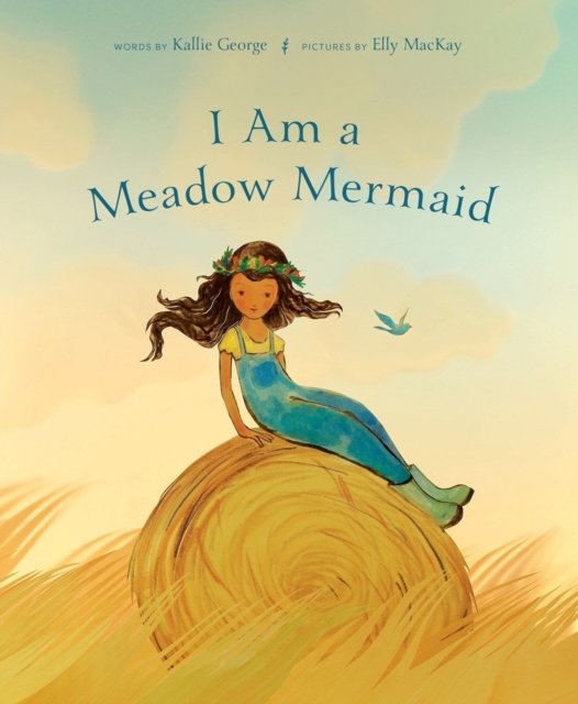 I Am A Meadow Mermaid, Hardback Book