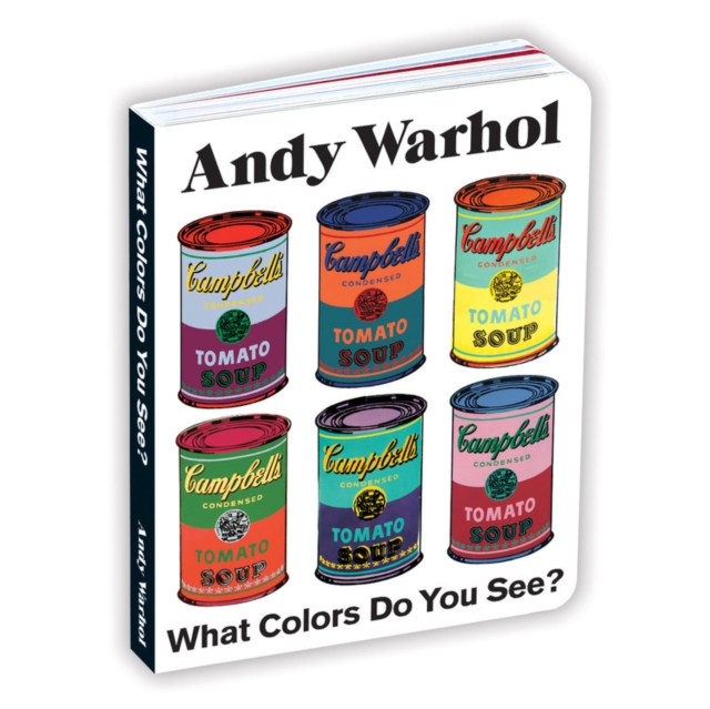 Andy Warhol What Colors Do You See?, Board book Book