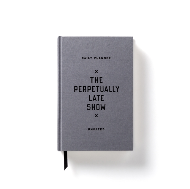 The Perpetually Late Show Undated Standard Planner, Diary or journal Book