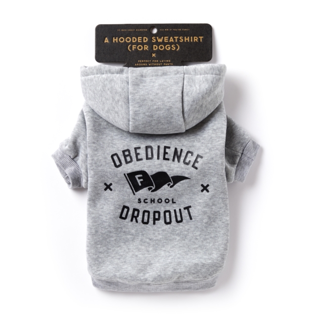 Obedience School Dropout Dog Hoodie - XS, General merchandise Book