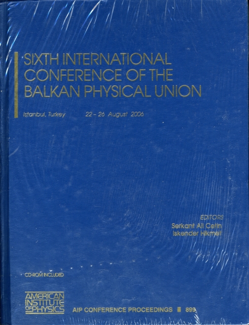 Sixth International Conference of the Balkan Physical Union, Mixed media product Book