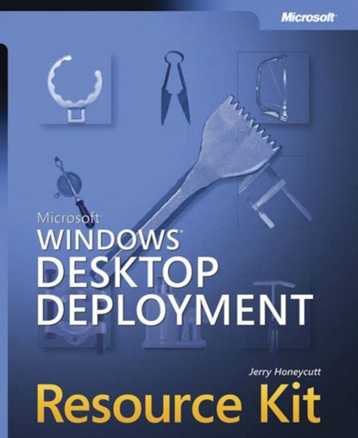 Microsoft Windows Desktop Deployment Resource Kit, Mixed media product Book