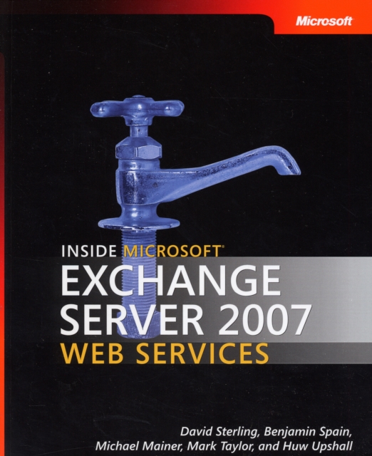 Inside Microsoft Exchange Server 2007 Web Services, Paperback Book