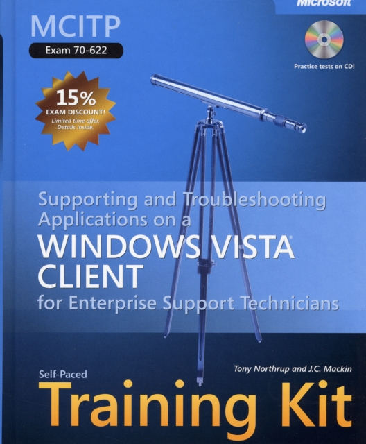 Supporting and Troubleshooting Applications on a Windows Vista (R) Client for Enterprise Support Technicians : MCITP Self-Paced Training Kit (Exam 70-622), Mixed media product Book