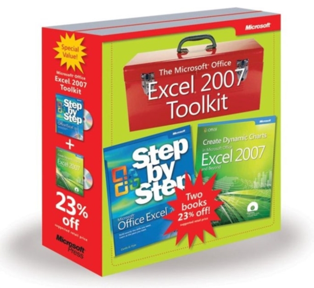 The Microsoft Office Excel 2007 Toolkit : Microsoft Office Excel 2007 Step by Step and Create Dynamic Charts in Microsoft Office Excel 2007 and Beyond, Mixed media product Book