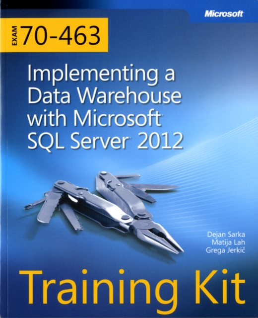 Training Kit (Exam 70-463) Implementing a Data Warehouse with Microsoft SQL Server 2012 (MCSA), Mixed media product Book