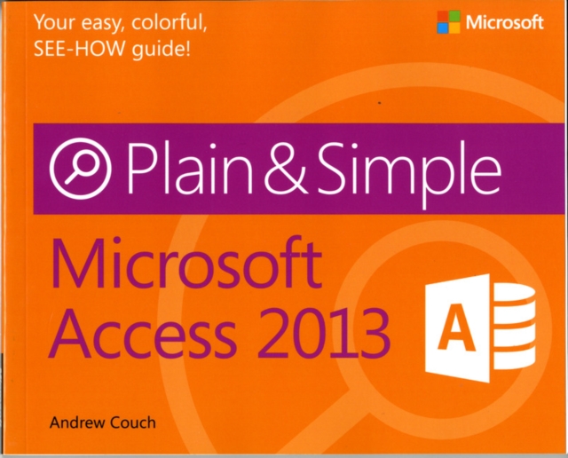 Microsoft Access 2013 Plain & Simple, Paperback / softback Book