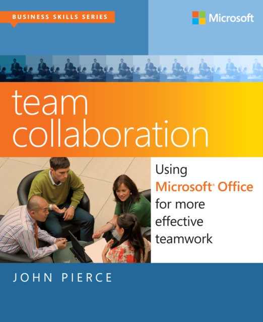 Team Collaboration : Using Microsoft Office for More Effective Teamwork, EPUB eBook