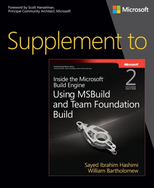 Supplement to Inside the Microsoft Build Engine : Using MSBuild and Team Foundation Build, Paperback / softback Book