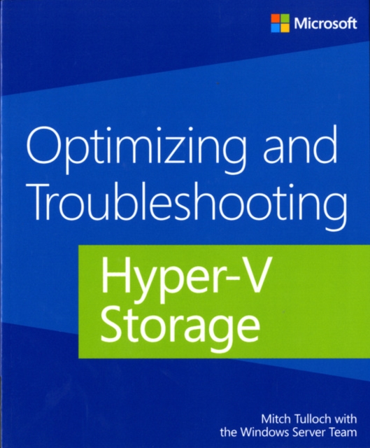 Optimizing and Troubleshooting Hyper-V Storage, Paperback / softback Book