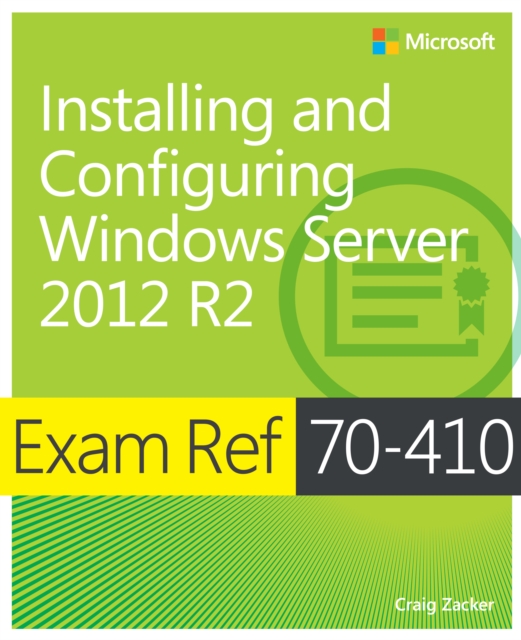 Exam Ref 70-410 Installing and Configuring Windows Server 2012 R2 (MCSA), EPUB eBook