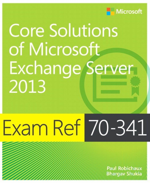 Exam Ref 70-341 Core Solutions of Microsoft Exchange Server 2013 (MCSE), PDF eBook