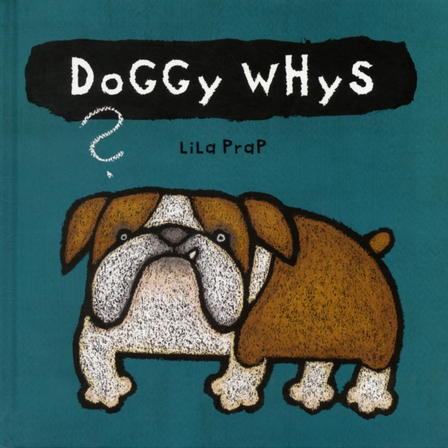 Doggy Whys?, Hardback Book