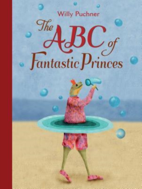 ABC of Fantastic Princes, Hardback Book