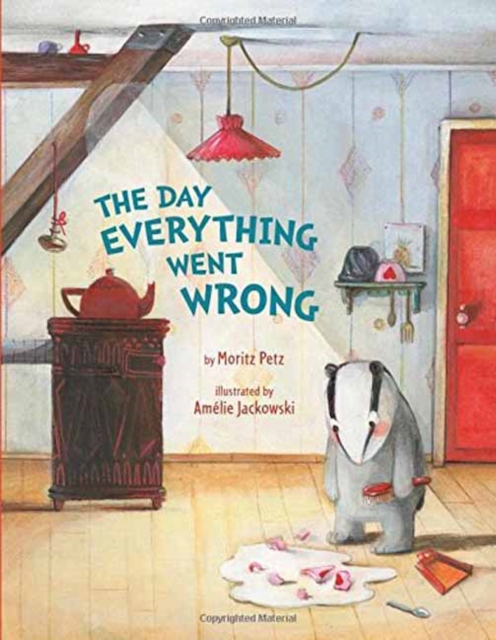 The Day Everything Went Wrong, Hardback Book