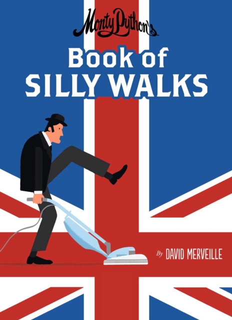 Monty Python's Book of Silly Walks, Hardback Book