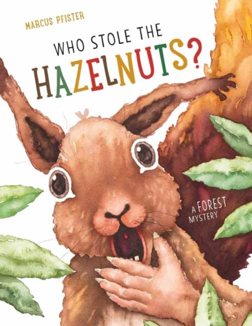 Who Stole the Hazelnuts?, Hardback Book