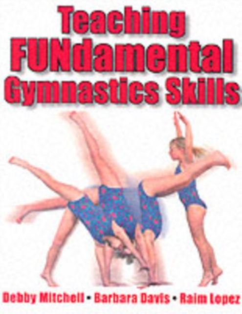 Teaching FUNdamental Gymnastics Skills, Paperback / softback Book