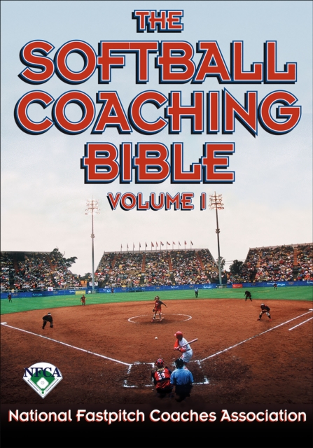 The Softball Coaching Bible, Volume I, Paperback / softback Book